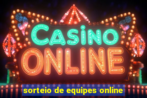 sorteio de equipes online